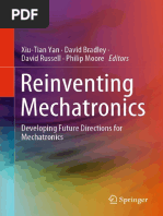 Reinventing Mechatronics, Developing Future Directions For Mechatronics by Xiu-Tian Yan, David Bradley, David Russell and Philip Moore