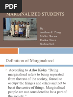 Marginalized Students: By: Aradhana R. Chang Madhvi Sharma Reetika Oberoi Shabina Saifi