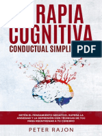 Terapia Cognitiva Conductual Simplificada - Detén El Pensamiento Negativo, Supera La Ansiedad y La Depresión Con Técnicas de TCC para Reentrenar A Tu Cerebro. (Spanish Edition)