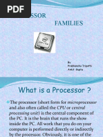 Processor Families: by Prabhanshu Tripathi Ankit Gupta