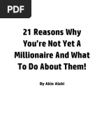 21 Reasons Why You're Not Yet A Millionaire & What To Do About Them!