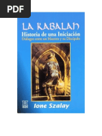 Szalay Ione - La Kabalah - Historia de Una Iniciacion