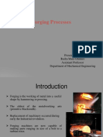 Forging Processes: Presented By: Rudra Mani Ghimire Assistant Professor Department of Mechanical Engineering