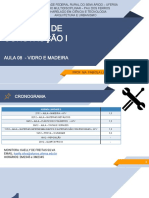 Aula 08 - Materiais de Construção I - 2 Unidade Madeira e Vidro