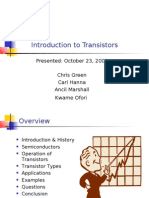 Introduction To Transistors: Presented: October 23, 2001 Chris Green Carl Hanna Ancil Marshall Kwame Ofori