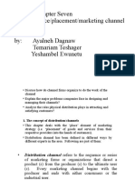 Chapter Seven Distribution /place/placement/marketing Channel Decisions By: Ayalneh Dagnaw Temariam Teshager Yeshambel Ewunetu