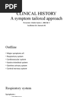 Clinical History A Symptom Tailored Approach: Presenter: Walter Karim L .MBCHB V Facilitator:Dr. Damani Ali