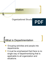 Departmentation: Organizational Structure