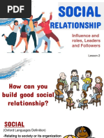 Relationship: Influence and Roles, Leaders and Followers