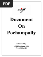 Document On Pochampally: Submitted By: Abhishek Kumar (03) Priyal Kaka