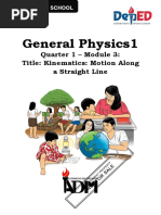 General Physics1: Quarter 1 - Module 3: Title: Kinematics: Motion Along A Straight Line