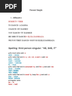 Present Simple: Spelling: Third Person Singular: "HE, SHE, IT"