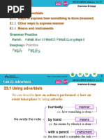 Using Adverbials 2. Ways To Express How Something Is Done (Manner) 3. Other Ways To Express Manner 4. Means and Instruments