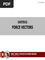 Force Vectors: Cien 3144 Structural Theory 1 Ensc 20043 Statics of Rigid Bodies