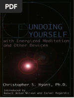 Christopher S Hyatt Undoing Yourself With Energized Meditation and Other Devices