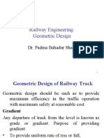 Railway Engineering: Geometric Design: Dr. Padma Bahadur Shahi