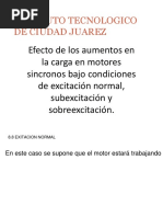 Efecto de Los Aumentos en La Carga en Motores Sincronos Bajo Condiciones de Excitacion Normal Subexcitacion y Sobreexcitacion