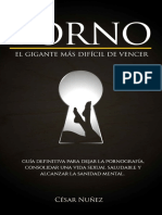 1657 EL PORNO UN GIGANTE DIFÍCIL DE VENCER GUÍA DEFINITIVA PARA DEJAR LA PORNOGRAFÍA CONSOLIDAR UN VIDA SEXUAL SALUDABLE Y ALCANZAR LA SANIDAD MENTAL. Spanish Edition