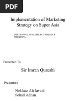 Implementation of Marketing Strategy On Super Asia: (Pest & Swot Analysis, BCG Matrix & Strategy