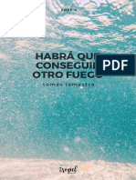 Habrá Que Conseguir Otro Fuego - Tomás Lamastra