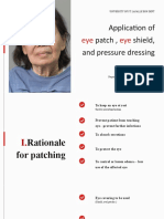 Application of Patch, Shield, and Pressure Dressing: Eye Eye