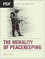 Daniel H. Levine - The Morality of Peacekeeping (2014)