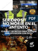 Ser Opositor y No Morir en El Intento. Claves y Secretos para Superar Una Oposicion Con Exito