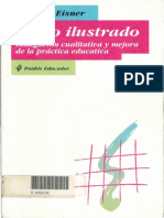 Eisner, Elliot (1998) - El Ojo Ilustrado. Indagación Cualitativa y Mejora de La Práctica Educativa