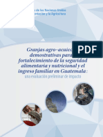 Granjas Agro-Acuícolas Demostrativas para El Fortalecimiento de La Seguridad Alimentaria y Nutricional y El Ingreso Familiar en Guatemala