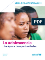 Estado Mundial de La Infancia de 2011. La Adolescencia: Una Época de Oportunidades