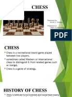 Chess: Presented By: Brylle A. Patayon Presented To: GPE4 CLASS (8082