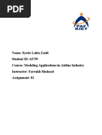 Name: Syeda Laiba Zaidi Student ID: 62759 Course: Modeling Applications in Airline Industry Instructor: Farrukh Shahzad Assignment: 01