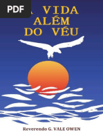 A Vida Alem Do Veu - George Vale Owen