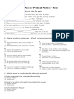 Simple Past or Present Perfect - Test: A - Put in The Verbs in Brackets Into The Gaps