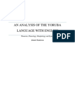 An Analysis of The Yoruba Language With English: Phonetics, Phonology, Morphology and Syntax