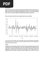 What Can de Deduced From The Time Series Properties (Persistency and Volatility)