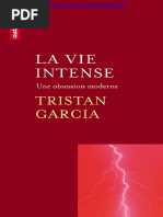 Tristan Garcia - La Vie Intense Une Obsession Moderne