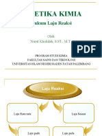 Kinetika Kimia Hukum Laju Reaksi: Oleh: Nurul Kholidah, S.ST., M.T