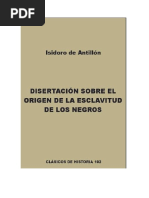 De Antillon Isidoro - Disertacion Sobre El Origen de La Esclavitud de Los Negros