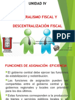 Unidad IV Federalismo Fiscal y Descentralizacion Fiscal