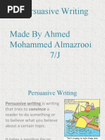 Persuasive Writing Made by Ahmed Mohammed Almazrooi 7/J