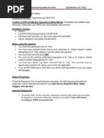 Location of Machine: Composites Lab, RFM 1218 Location of SOP and Machine Operating & Safety Manual: Composites Lab Website Under