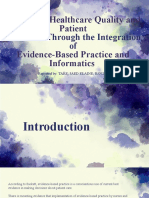 Improving Through The Integration Of: Healthcare Quality and Patient Outcomes Evidence-Based Practice and Informatics