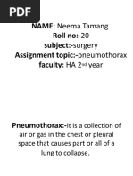 NAME: Neema Tamang Roll No:-20 Subject:-Surgery Assignment Topic:-Pneumothorax Faculty: HA 2