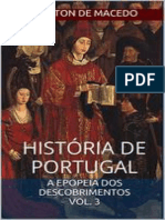 História de Portugal - Volume 3 - A Epopeia Dos Descobrimentos