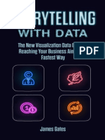 Storytelling With Data - The New Visualization Data Guide To Reaching Your Business Aim in The Fastest Way