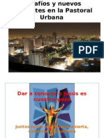 Desafios y Nuevos Horizontes en La Pastoral Urbana