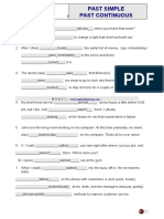 Past Simple Past Continuous: Complete The Following Sentences With The Correct Form (Past Simple or Past Continuous)