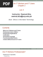 Ethics For IT Workers and IT Users Lec 3: Instructor: Seemal Afza Seemal - Afza@ucp - Edu.pk