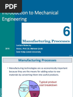 ME 101 Introduction To Mechanical Engineering: Manufacturing Processes